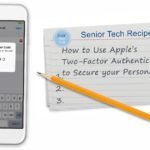 How to use Apple's Two-Factor Authentication  to Secure your Personal Data