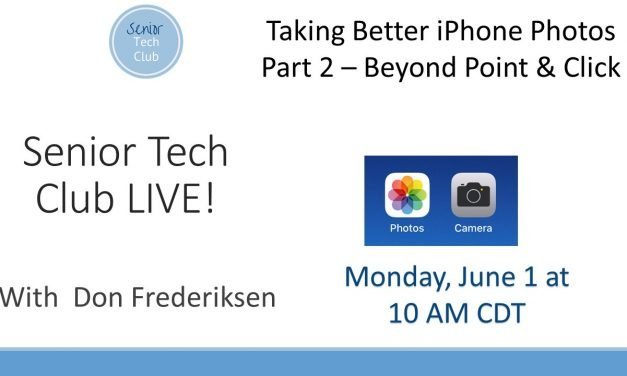 LIVE! #15 – Taking Better iPhone Photos  – Part 2 Beyond Point & Click