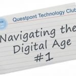 Questpoint Tech Club - Navigating the Digital Age #1